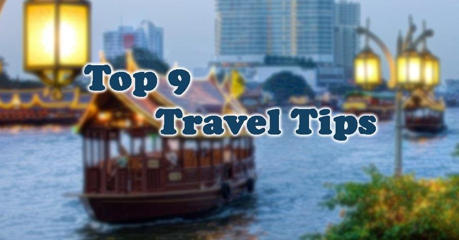 Travel Tips That Experts Advice To Enjoy Your Trips